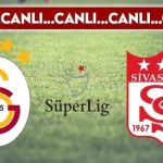 CANLI AÇIKLAMA: Galatasaray – Sivasspor – Son dakika spor haberleri