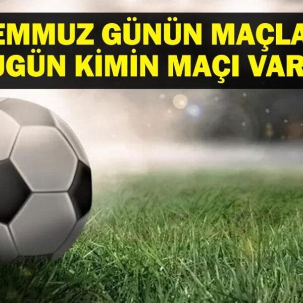 7 TEMMUZ BUGÜN KİMİN MAÇI VAR? FIFA Kulüpler Dünya Kupası Yarı Final Maçı Ne Zaman? 7 Temmuz Günün Maçları