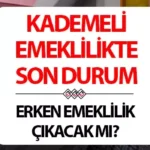 SÜPRİZ BELİRGİNLEŞTİ! KADEMELİ EMEKLİLİK YASASI NE ZAMAN AÇIKLANACAK?|2025 KADEMELİ EMEKLİLİK TABLOSU ÇIKTI MI? ERKENLEŞTİRİLMİŞ EMEKLİLİK İÇİN PRİM ŞARTI SON DURUM NE?|1999 SONRASI SİGORTALILAR DİKKAT: KADEMELİ EMEKLİLİK HAKKI İÇİN YAŞ VE PRİM ŞARTLARI GÜNCELLENDİ Mİ?}