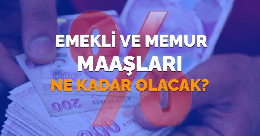 2026’da Emekli ve Memur Maaşlarına Yapılacak Zam Miktarı Ne Olacak? SSK ve Bağ-Kur Maaşları Ne Kadar Artacak?